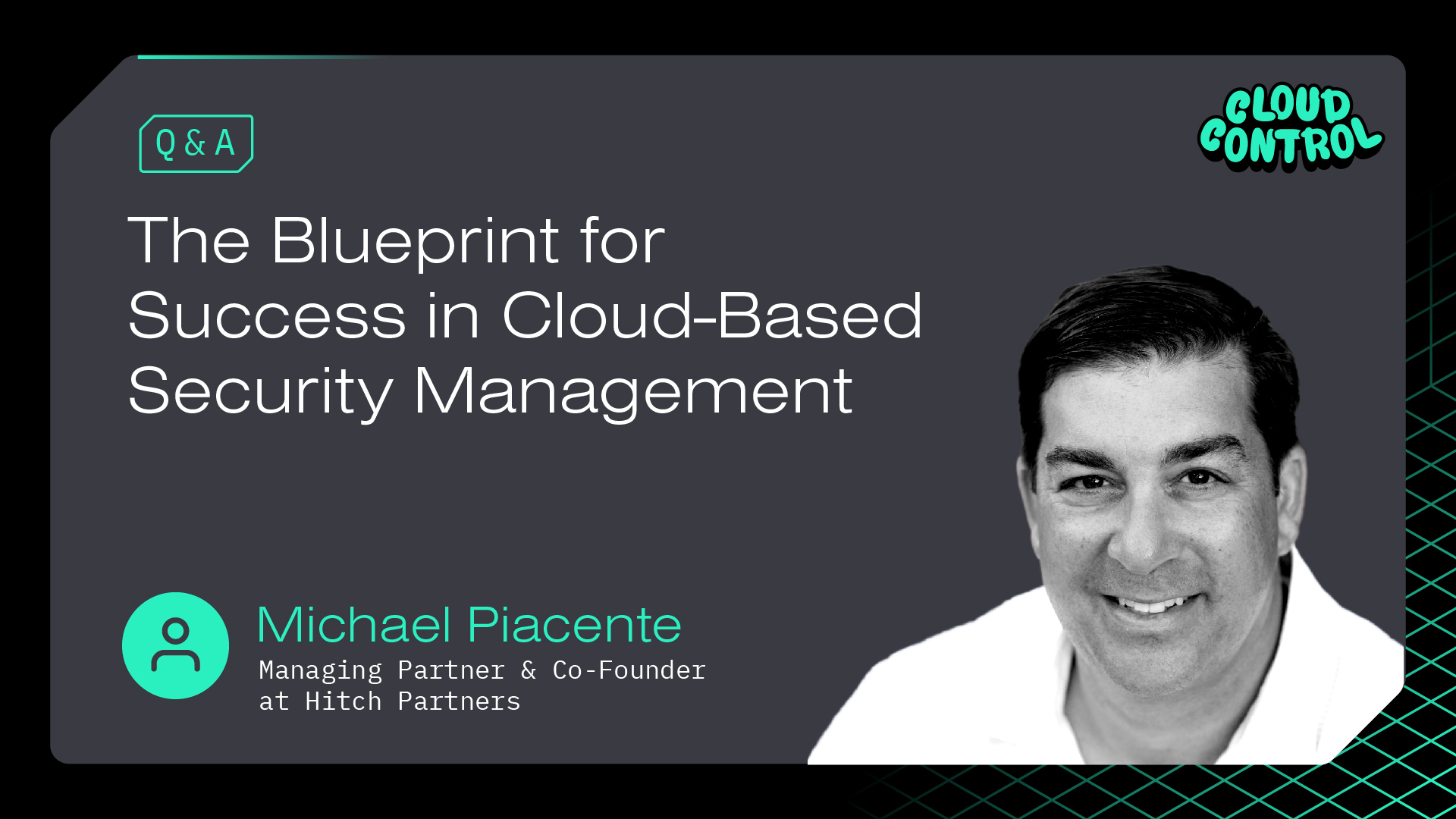 Q&A with Michael Piacente on Navigating the Cybersecurity Talent Maze