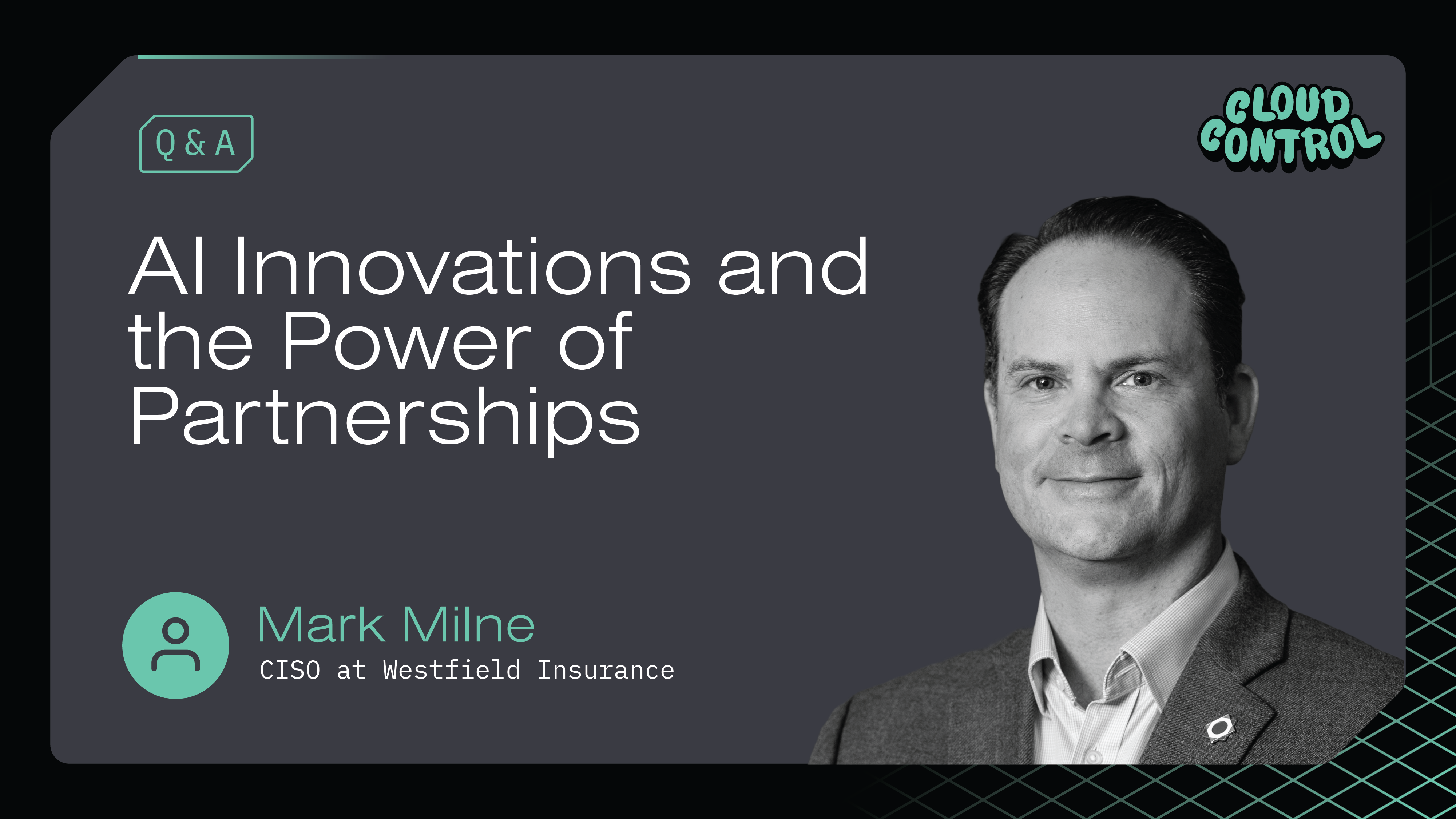 Q&A with Mark Milne on AI Innovations and Cybersecurity Partnerships