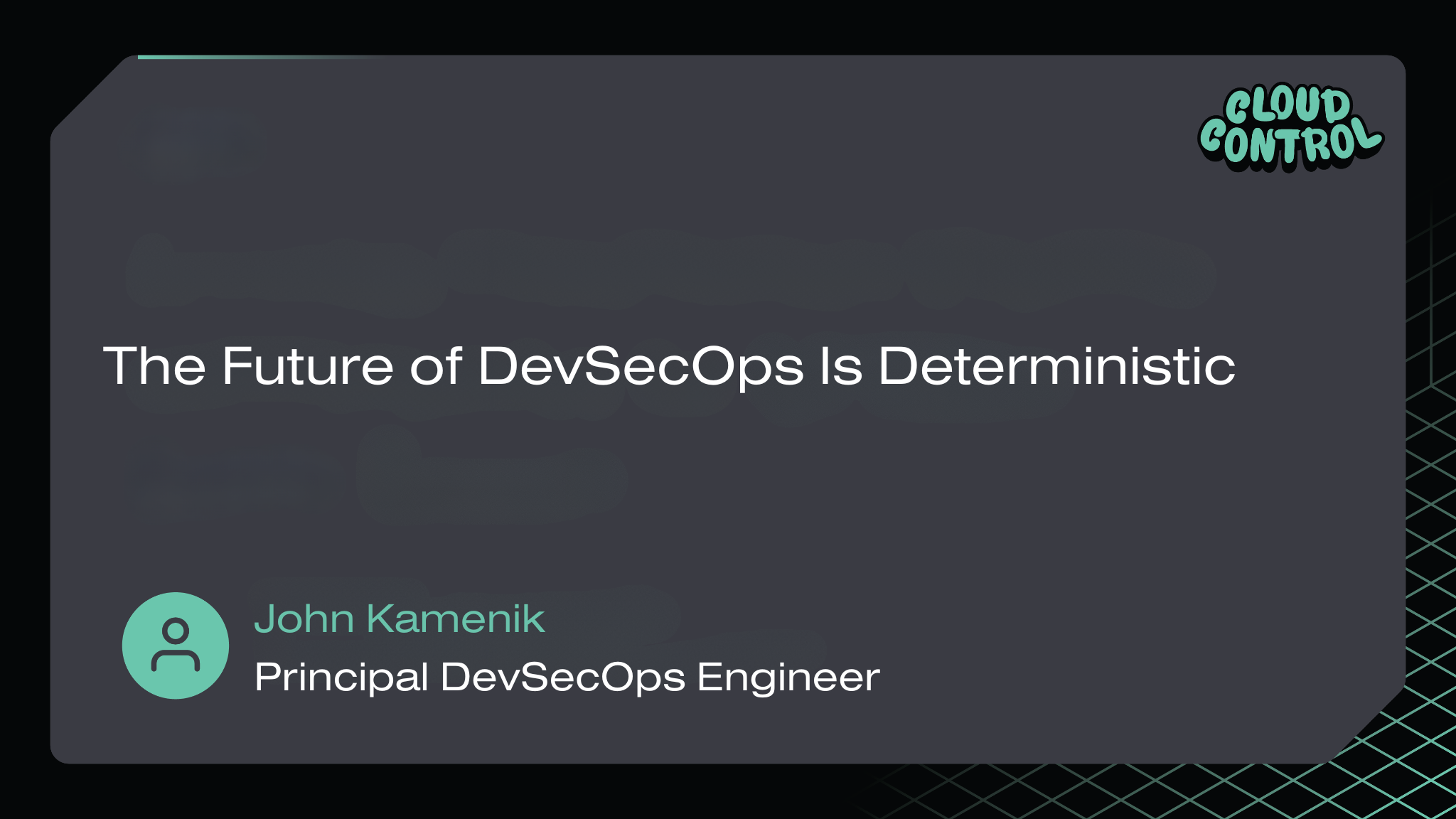 The Future of DevSecOps Is Deterministic
