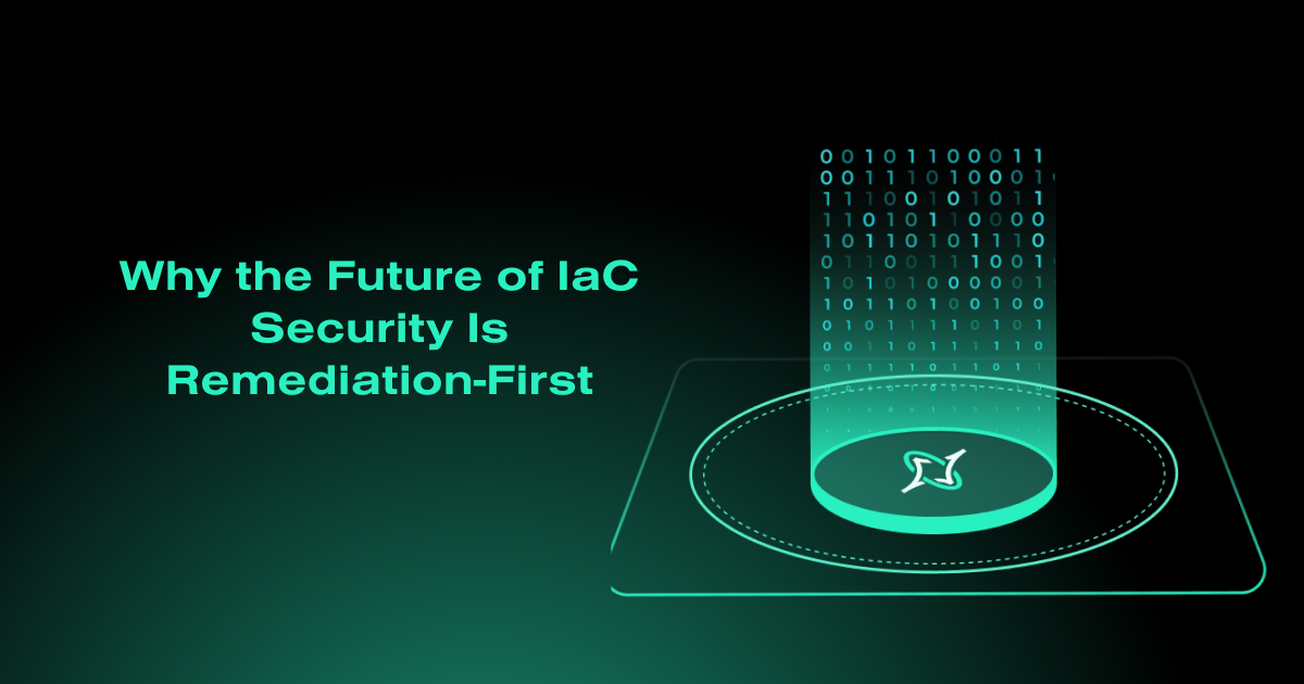 Why the Future of IaC Security Is Remediation-First