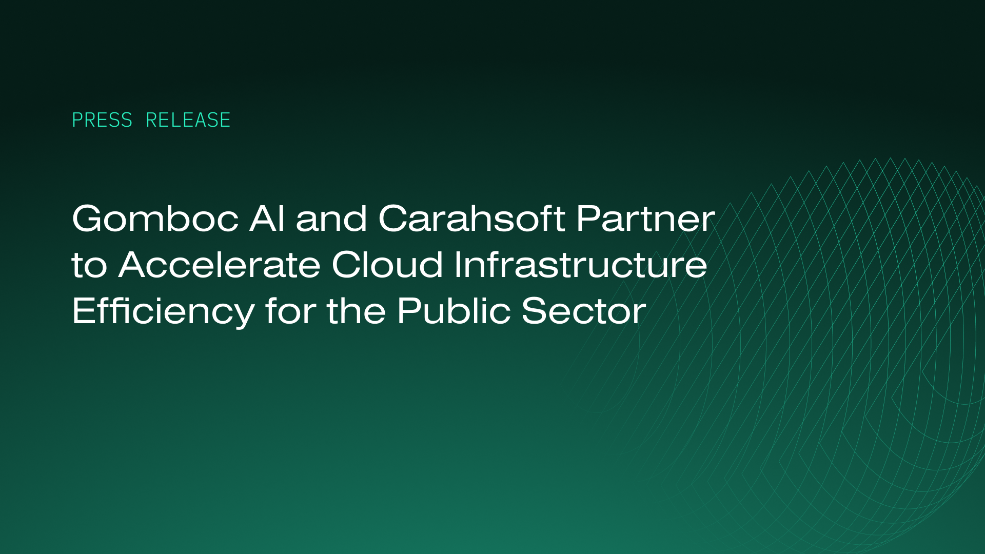 Gomboc AI and Carahsoft Partner to Accelerate Cloud Infrastructure Efficiency for the Public Sector