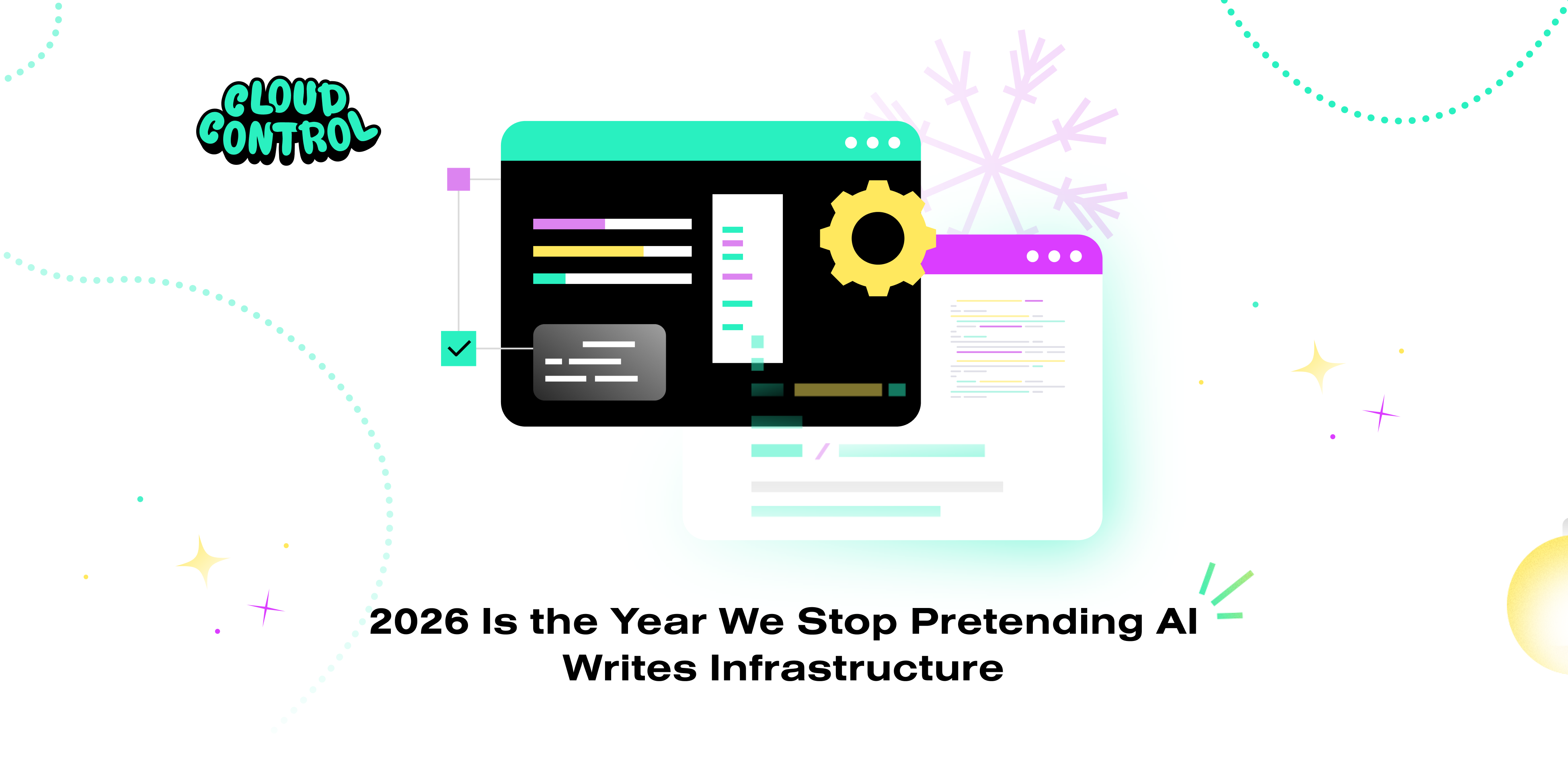 2026 Is the Year We Stop Pretending AI Writes Infrastructure