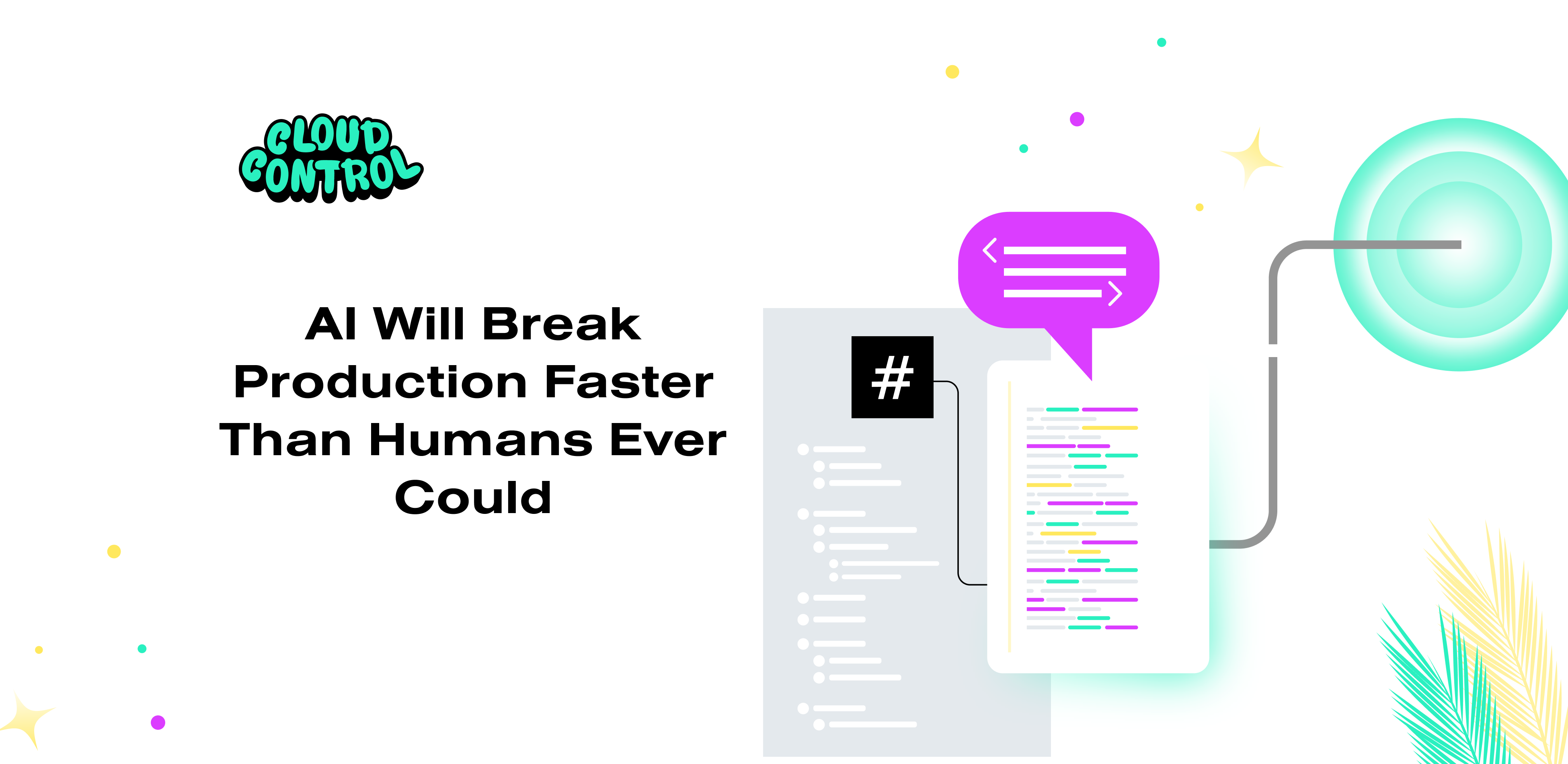 AI Will Break Production Faster Than Humans Ever Could